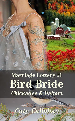 Marriage Lottery 1 Bird Bride by Caty Callahan, Wholesome romances for everyone | MarriageLottery.com