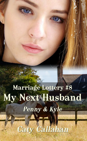 Marriage Lottery 8 My Next Husband by Caty Callahan, Wholesome romances for everyone | MarriageLottery.com