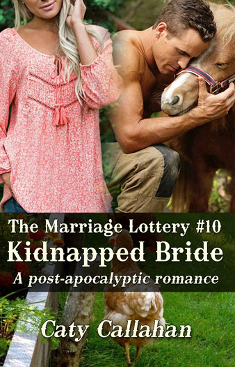 Marriage Lottery 10 Kidnapped Bride by Caty Callahan | Sweet romances for couples