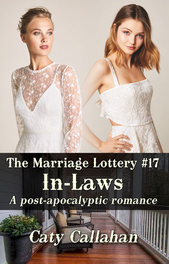Marriage Lottery 17 In-Laws by Caty Callahan | Sweet romances for couples