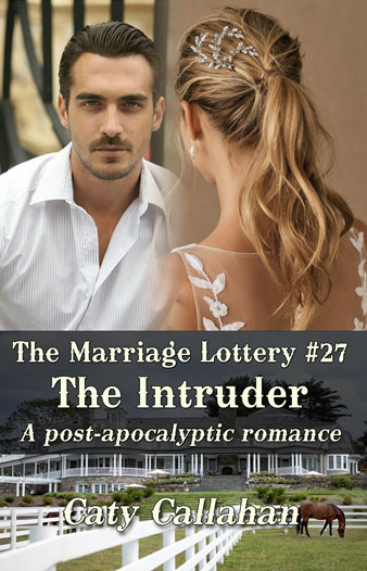 Marriage Lottery 27 The Intruder by Caty Callahan | Sweet romances for couples