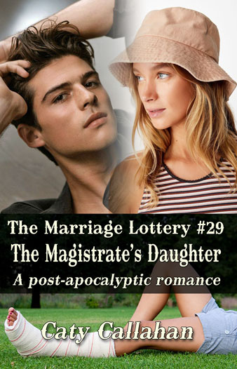 Marriage Lottery 29 The Magistrate's Daughter by Caty Callahan | Sweet romances for couples