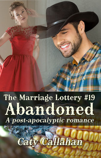 Marriage Lottery 19 Abandoned by Caty Callahan | Sweet romances for couples
